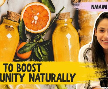 How to Boost Immunity Naturally | Vitamin C for Boosting Immunity | Healthy Foodie