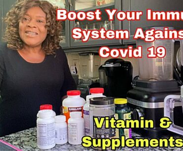 COVID 19 VITAMINS AND SUPPLEMENTS to BOOST your IMMUNE system