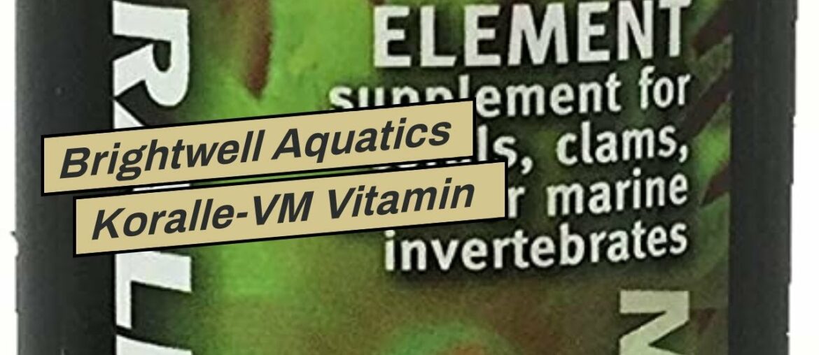 Brightwell Aquatics Koralle-VM Vitamin and Mineral Supplement for Corals and Clams