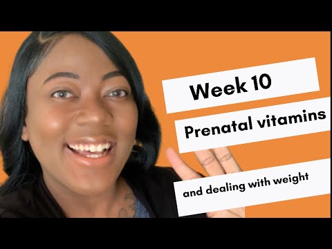 10 weeks | pregnancy blog | prenatal vitamins and weight gain