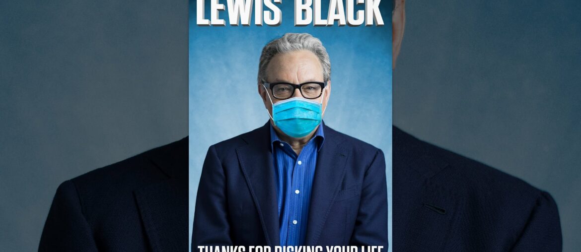 Lewis Black: Thanks for Risking Your Life