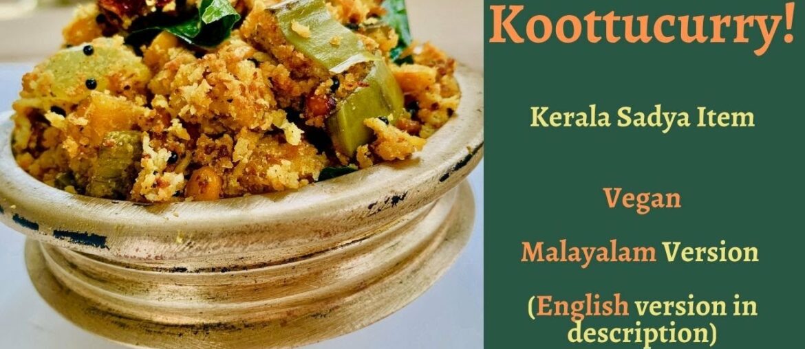 Koottu Curry Recipe in Malayalam |Plantain chana dal curry |Kerala Sadya Item| Spicy Vegan| 127