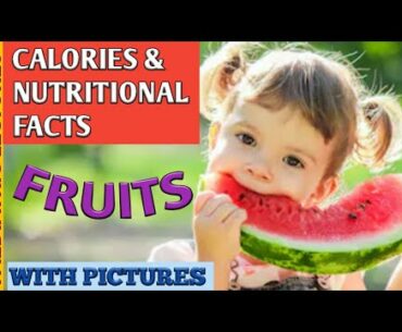 Healthy Eating - Fruits - Nutritional Facts