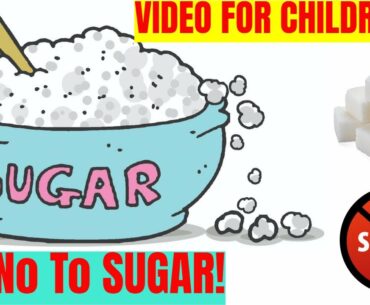 Say NO To SUGAR | Educational Video For Students | Episode 2