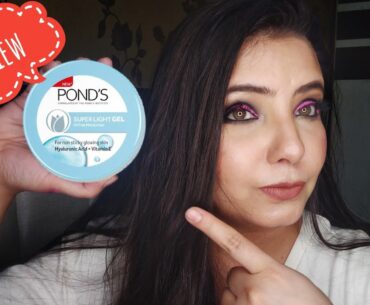 Review | Ponds Super Light Gel Oil-Free Moisturizer with Hyaluronic Acid & Vitamin E | Swati Rohila