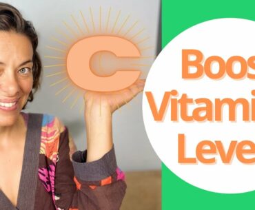 Vitamin C is No Joke - Top Ways to Boost Your Vitamin C Levels