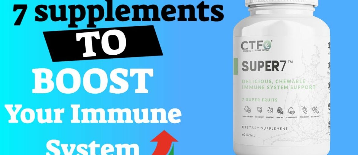 7 supplements to boost your immune system - 7 of the worlds super fruits in one bottle!