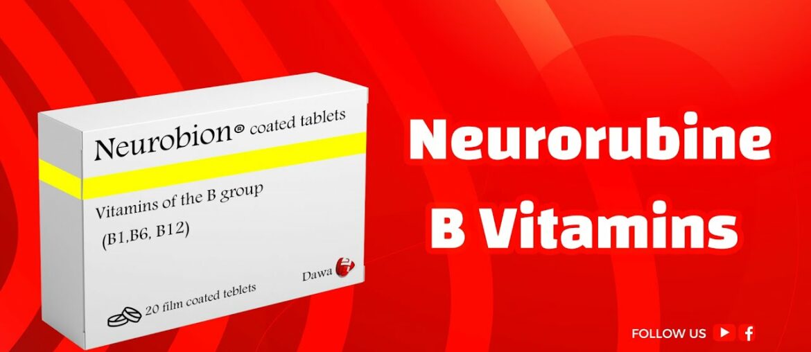 Neurobione ..... B vitamins to improve nerve function