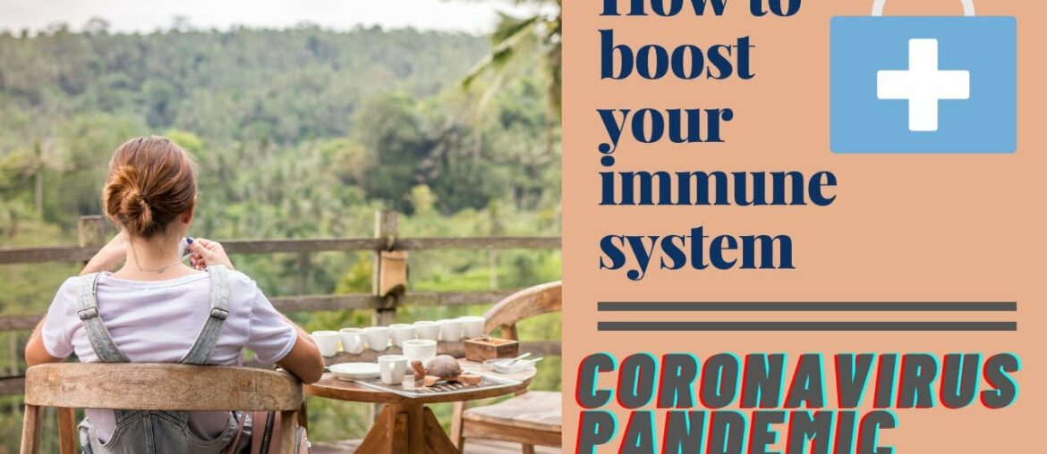 How to Boost Immune System During Coronavirus Pandemic