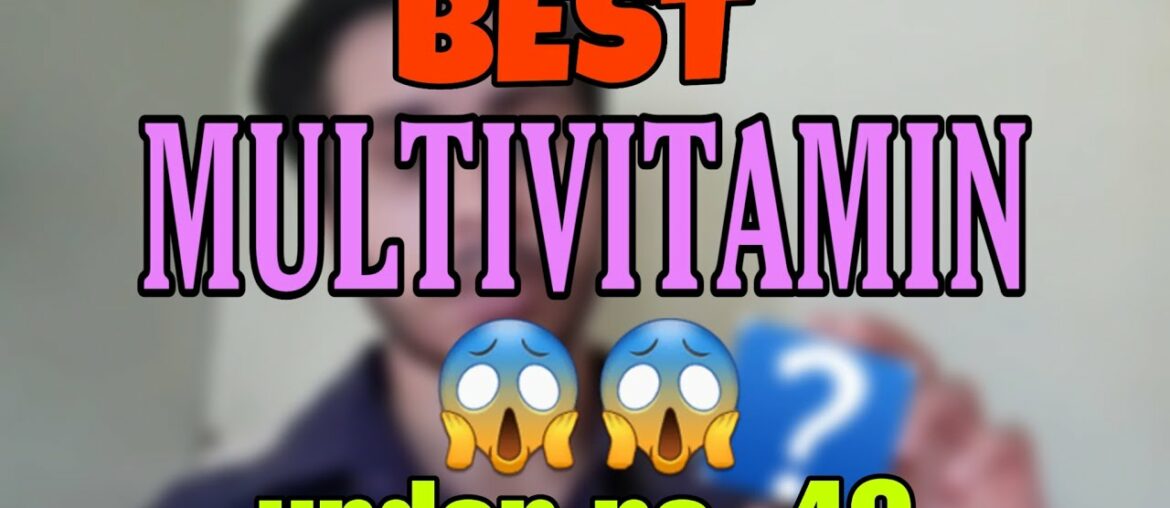 BEST MULTIVITAMIN IN INDIA 2020 || AFTER LOCKDOWN || strong your immunity