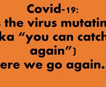 Covid-19..the "mutation thing" again