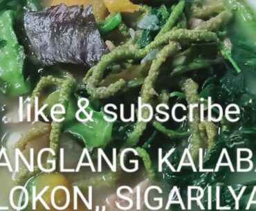 Bulanglang with sigarilyas , alokon at kalabasa /baboy. More benefits.