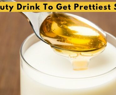 Beauty Drink To Get The Prettiest Skin