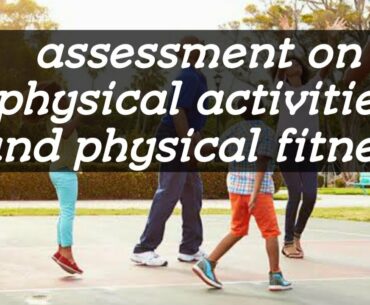 Melcs assessment on physical activities and physical fitness module 2