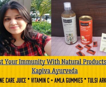 Boost Your Immunity With The All Natural Products From Kapiva Ayurveda | Build Immunity