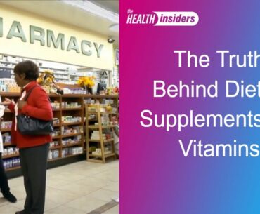 Dietary Supplements and Vitamins, Do They Really Work?