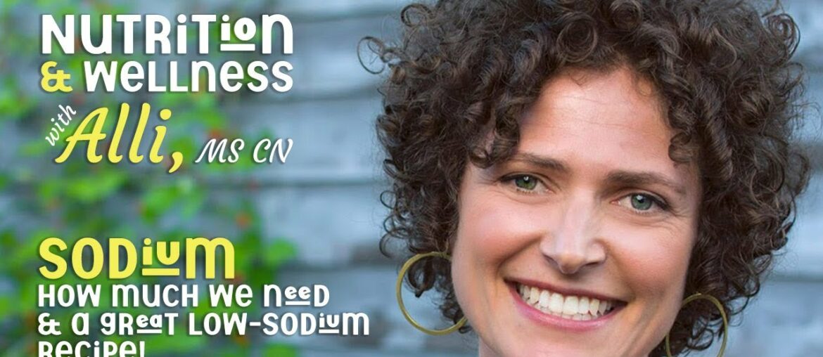 (S5E8) Nutrition & Wellness with Alli, MS CN - Sodium