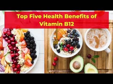 Five Amazing Ways Vitamin B12 Benefits Your Entire Body | Fourth One is My Favorite