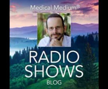 Strangthen  Your Immune System Medical Medium Radio show