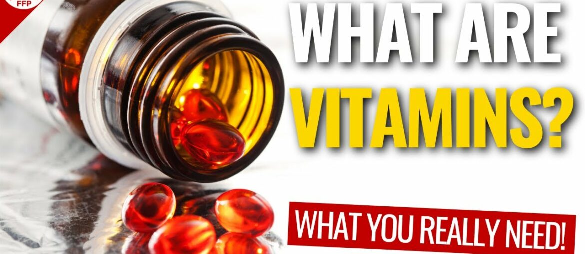 Men's Guide: What Are Vitamins? Which Ones Should You Take?