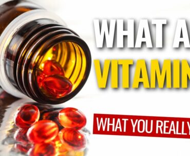 Men's Guide: What Are Vitamins? Which Ones Should You Take?