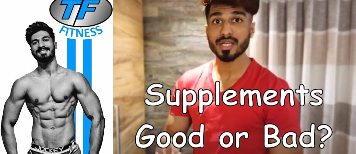 Supplements - Good or Bad?