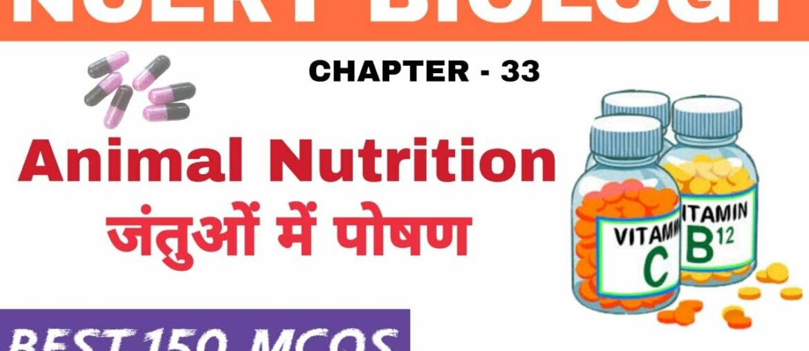 NCERT BIOLOGY-Animal Nutrition | Carbohydrates , Proteins, Fats, Vitamins & Minerals | RRB 2020