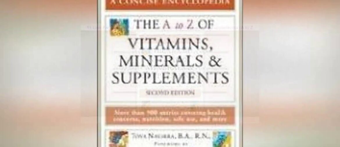 New Update Site FOR Download PDF The a to Z of Vitamins, Minerals And Supplements (A to Z Encyclope