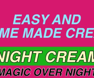 Night Cream | Magic Overnight With Vitamin E and Aleovera Gel