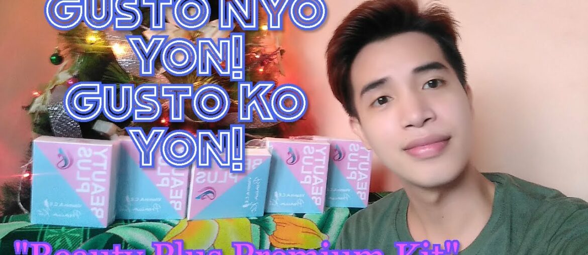 BEAUTY PLUS PREMIUM KIT | GUSTO NYO YON! GUSTO KO YON !