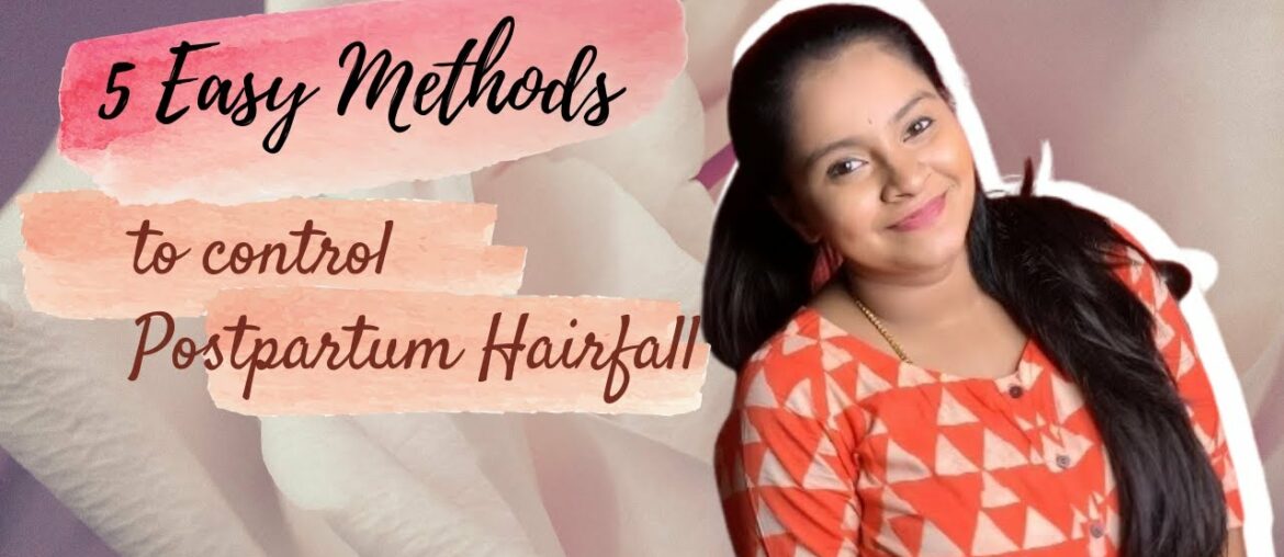 5 Easy Methods to Control Postpartum Hair loss | Postpartum Hair loss | #onmytoes