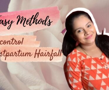 5 Easy Methods to Control Postpartum Hair loss | Postpartum Hair loss | #onmytoes