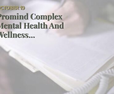 Promind Complex Mental Health And Wellness Supplement - Promind Complex Evaluation - Benefits,...