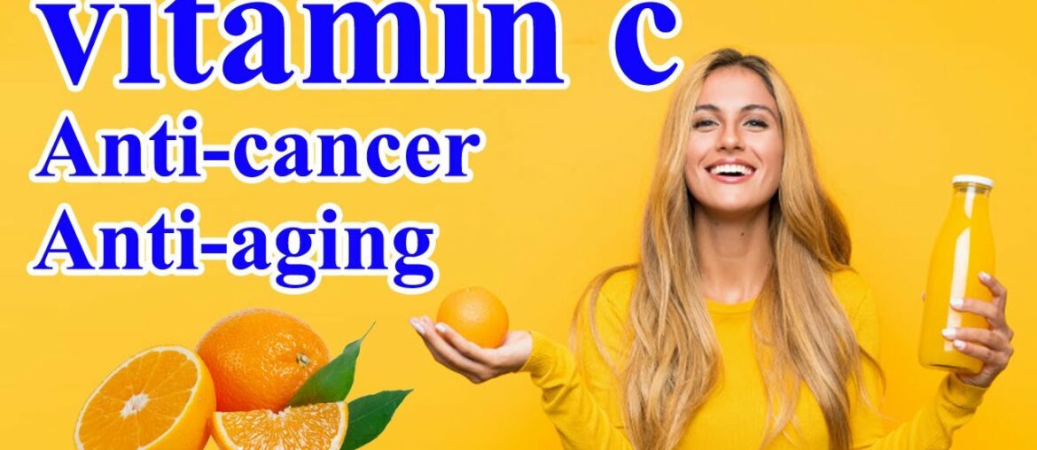 How Vitamin C Boost Your Immunity System (Benefits-Anti-cancer-Anti-aging)