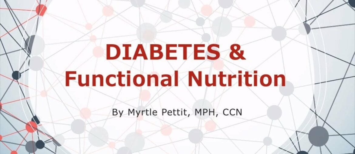 Diabetes and Functional Nutrition