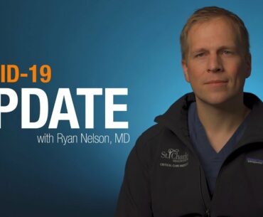 COVID-19 Update w/ Dr. Ryan Nelson