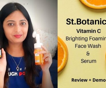 St.Botanica Vitamin C Brightening Foaming Face Wash  & Vitamin C Face Serum Review | By hnbStation