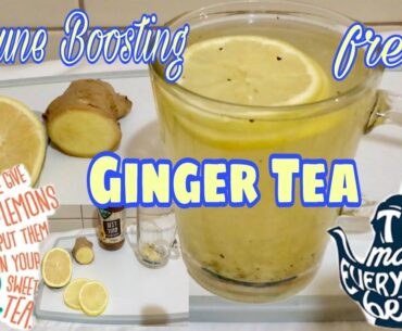 Immune Boosting Fresh Ginger Tea