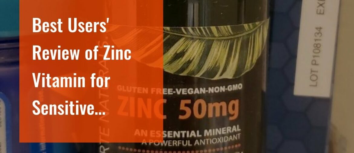 Best Users' Review of Zinc Vitamin for Sensitive STOMACHS Daily Supplement 100 zinc Tablets 50m...