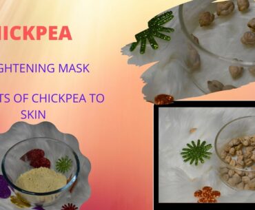 CHICKPEA- make a skin brightening mask for face and body cleanser