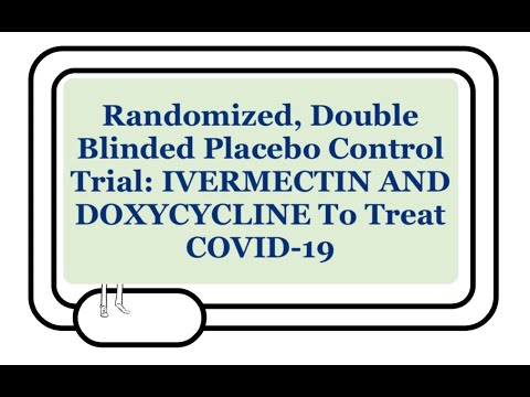 Ivermectin And Doxycycline To Treat Mild/Moderate COVID-19: Randomized, Double Blinded, Placebo Ctrl