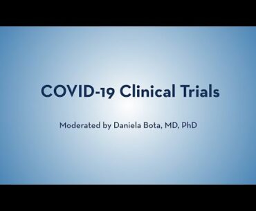 COVID-19 Clinical Trials - Zaia, Matthay, Groysman, Wong