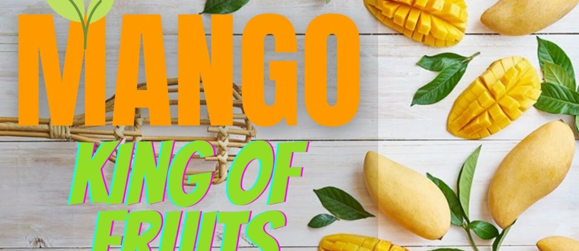 Mango (King of the Fruits): Nutrition & Health Benefits