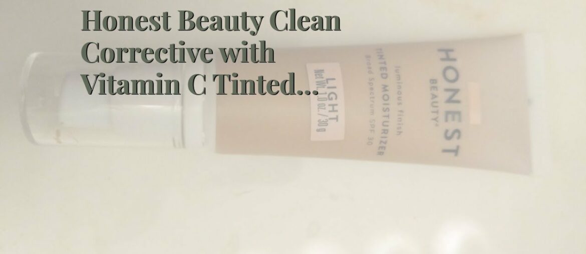 Honest Beauty Clean Corrective with Vitamin C Tinted Moisturizer Broad Spectrum SPF 30, Fair ...