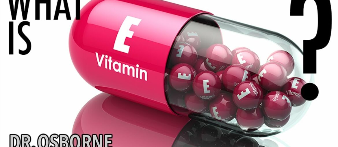 What is Vitamin E and why is it so important?