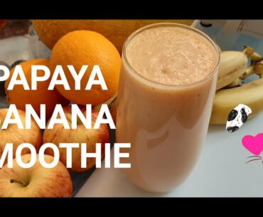 Papaya Banana Smoothie / for Weight loss and healthy skin