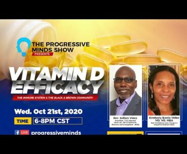 VITAMIN D EFFICACY - THE IMMUNE SYSTEM & THE BLACK & BROWN COMMUNITY