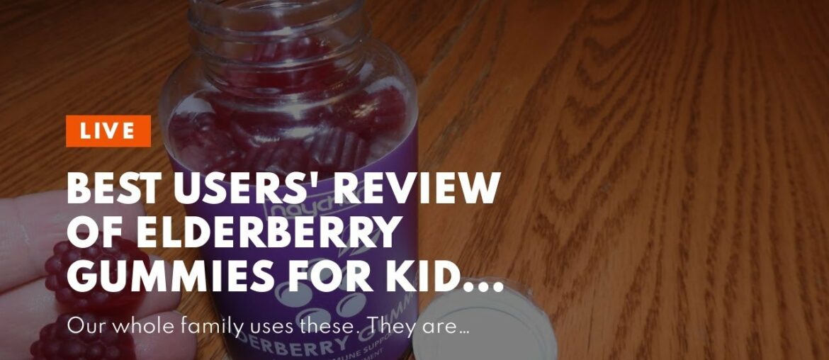 Best Users' Review of Elderberry Gummies for Kids Adults - Immune System Booster - Zinc Vitamin...