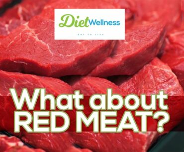 RED MEAT!!! What about...? | Diet Wellness EPISODE 3 Highlights