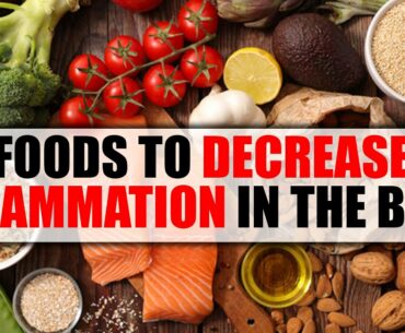 Foods To Decrease Inflammation In The Body * Nutrition Facts